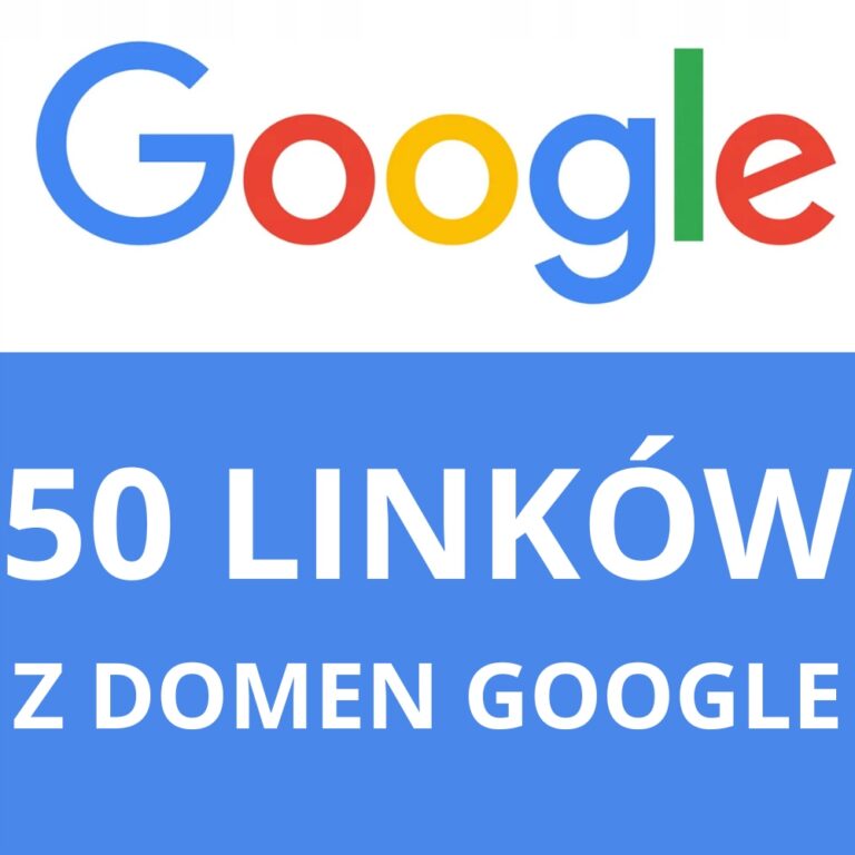 50 linków z głównych domen należących do Google jak google.com / google.pl