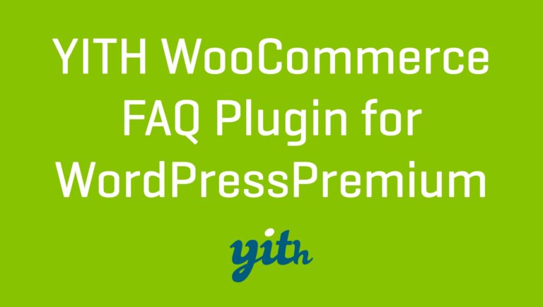 YITH FAQ for WordPress & WooCommerce Premium