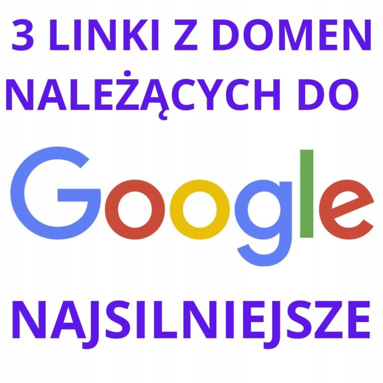 3 linki z głównych domen należących do Google: google.com, google.pl - MOC